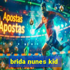 brida nunes kid